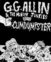 Mike Diana - G.G. Allin & the Murder Junkies with Cumdumspter