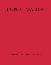 Kupka - Waldes | Artist And His Collector