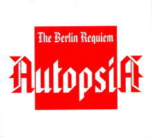 Autopsia - Berlin Requiem