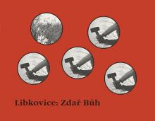 Susan Goeckeler, Hester Reeve, Ibra Ibrahimovič: Libkovice: Zdař Bůh