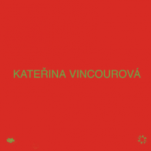 Kateřina Vincourová: TAKITAK